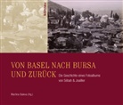Martin Baleva, Martina Baleva, Martina Herausgegeben von Baleva - Von Basel nach Bursa und zurück