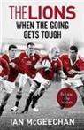 Ian McGeechan, McGeechan Ian - The Lions: When the Going Gets Tough