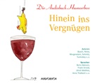 Diverse, Boris Aljinovic, Frank Arnold, Konrad Beikircher, Stefan Kaminski, Ulrich Matthes... - Hinein ins Vergnügen, 3 Audio-CDs (Hörbuch)