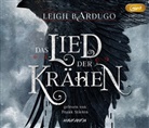 Leigh Bardugo, Frank Stieren, Audiobuc Verlag, Audiobuch Verlag - Das Lied der Krähen, 2 MP3-CDs (Audiolibro)