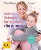 Magdalena Neuner - Meine liebsten Strickideen für Kinder