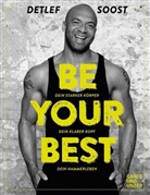 Detlef Soost - Be Your Best