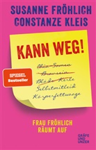 Susanne Fröhlich, Constanze Kleis - Kann weg!