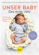 Elisabet Schmidt, Elisabeth Schmidt, Steinbeis-von, Dagmar von Cramm - Unser Baby. Das erste Jahr