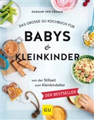 Dagmar von Cramm - Das große GU Kochbuch für Babys & Kleinkinder