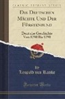 Leopold Von Ranke - Die Deutschen Mächte Und Der Fürstenbund