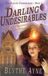 Blythe Ayne - The Darling Undesirables