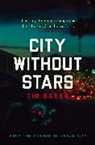 Tim Baker - City Without Stars