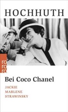 Rolf Hochhuth - Bei Coco Chanel