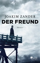 Joakim Zander - Der Freund