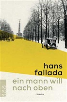 Hans Fallada - Ein Mann will nach oben