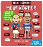 Ruth Martin, Allan Sanders - Kleine Entdecker - Mein Körper