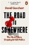 David Goodhart, Goodhart David - The Road to Somewhere