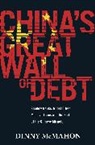 Dinny McMahon, McMahon Dinny - China's Great Wall of Debt