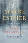 Katja Petrowskaja - Maybe Esther