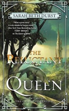 Sarah Durst, Sarah B. Durst, Sarah Beth Durst - The Reluctant Queen