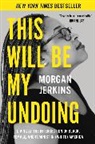 Morgan Jerkins - This Will Be My Undoing
