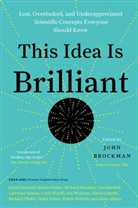 John Brockman, Brockman John, Joh Brockman, John Brockman - This Idea Is Brilliant