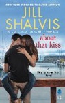Jill Shalvis - About That Kiss