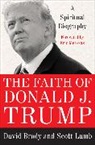 David Brody, David Lamb Brody, Scott Lamb, W. Scott Lamb - The Faith of Donald J. Trump