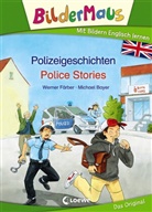 Werner Färber, Michael Bayer, Loewe Erstlesebücher - Bildermaus - Mit Bildern Englisch lernen - Polizeigeschichten - Police Stories