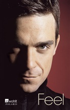 Chris Heath, Robbie Williams - Feel: Robbie Williams
