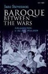Jane Stevenson, Jane (Senior Research Fellow At Campion Stevenson, Jane (Senior Research Fellow at Campion Hall Stevenson, Stevenson Jane - Baroque Between the Wars