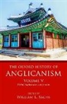 William L. (Director of the Center for Inte Sachs, William L. (EDT) Sachs, William L. Sachs, William L. (Director of the Center for Interfaith Reconciliation Sachs, Sachs William L. - Oxford History of Anglicanism, Volume V