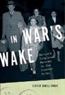 Gerard Daniel Cohen, Gerard Daniel (Associate Professor of Histo Cohen - In War''s Wake