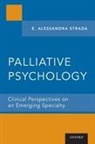 E Alessandra Strada, E. Alessandra Strada, E. Alessandra (Director of Integrative Med Strada, E. Alessandra (Director of Integrative Medicine and Bereavement Strada, Strada E. Alessandra - Palliative Psychology