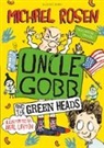 Michael Rosen, Neal Layton, Layton Neal - Uncle Gobb And The Green Heads