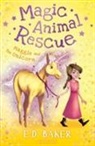 E D Baker, E. D. Baker, E.D. Baker - Magic Animal Rescue 3: Maggie and the Unicorn
