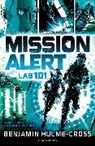 Benjamin Hulme-Cross - Mission Alert: Lab 101