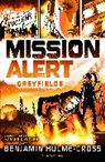 Benjamin Hulme-Cross - Mission Alert: Greyfields
