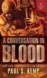 Paul S Kemp, Paul S. Kemp - A Conversation in Blood
