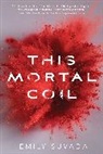 Emily Suvada - This Mortal Coil