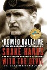 Romeo Dallaire - Shake Hands with the Devil