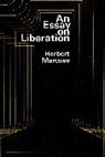 Herbert Marcuse - An Essay on Liberation