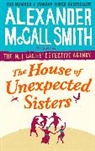 Alexander McCall Smith, Alexander McCall Smith - The House of Unexpected Sisters