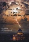Vittorio Russo - La porta degli esili sogni