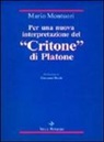 Mario Montuori - Per una nuova interpretazione del «Critone» di Platone