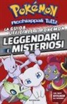 Simcha Whitehill - La guida ufficiale ai Pokémon leggendari e misteriosi. Con adesivi