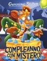 Geronimo Stilton - Compleanno con... mistero!