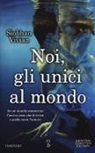 Vivian Siobhan, Siobhan Vivian - Noi, gli unici al mondo