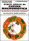 Wendy Esko, Aveline Kushi - Piatti scelti di cucina macrobiotica