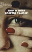 Edna O'Brien - Oggetto d'amore