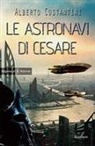Alberto Costantini - Le astronavi di Cesare