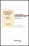 Oliviero Diliberto, M. Gatta, M. Santoro - Nostalgia del grigio. 60 anni di BUR. Catalogo illustrato della BUR 1949-1972