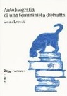 Laura Lepetit - Autobiografia di una femminista distratta
