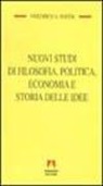 Friedrich A. Von Hayek, E. Coccia - Nuovi studi di filosofia, politica, economia e storia delle idee